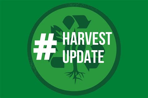 Harvest Update! .
